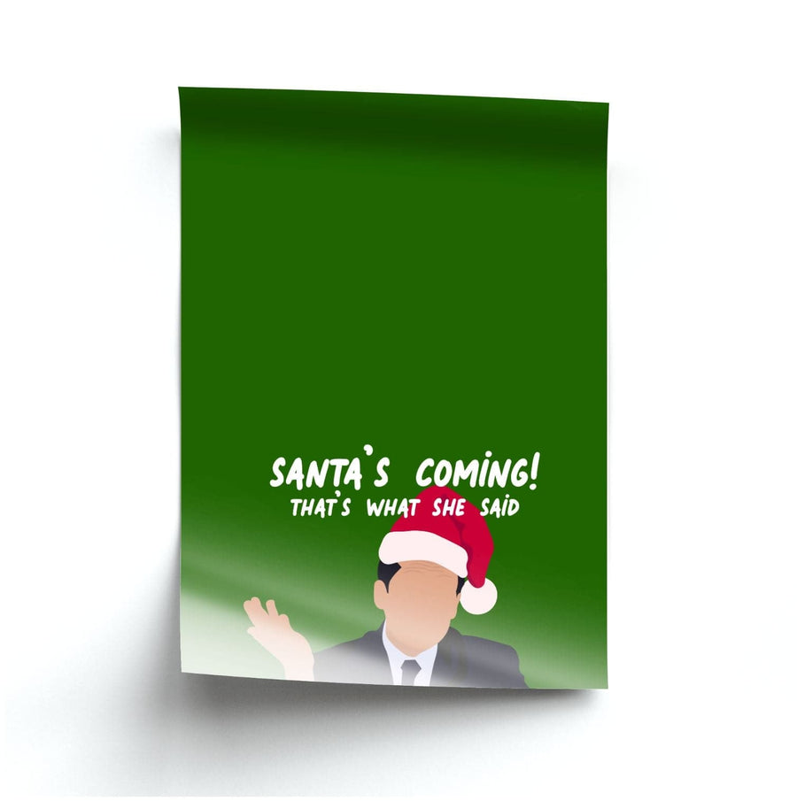Santa's Coming- The Office Poster