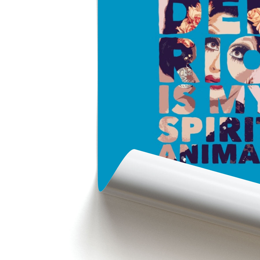 Bianca Del Rio Is My Spirit Animal - RuPaul  Poster