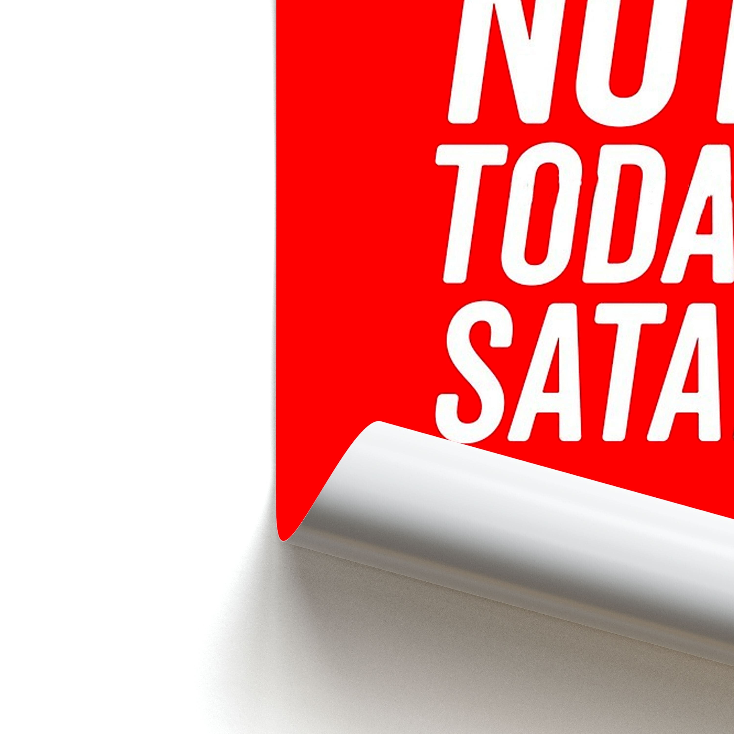 Red Not Today Satan - Drag Queen's Drag Race Poster