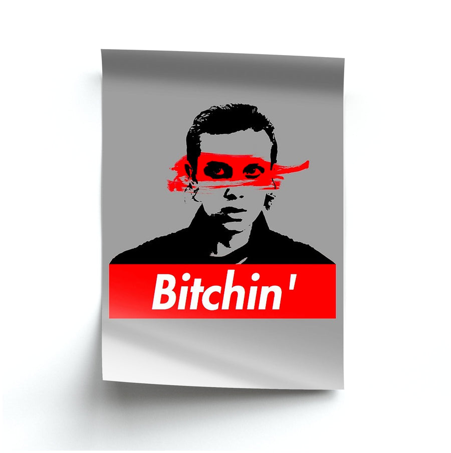 Eleven Bitchin' - Stranger Things Poster