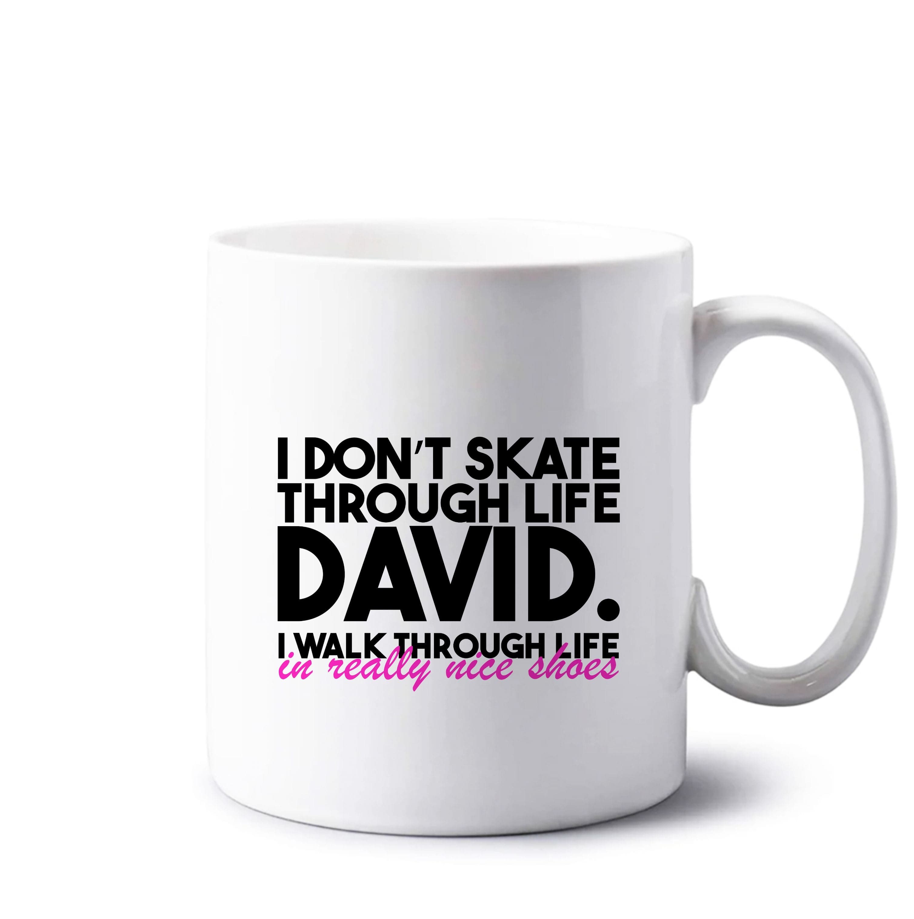 I Don't Skate Through Life David Mug