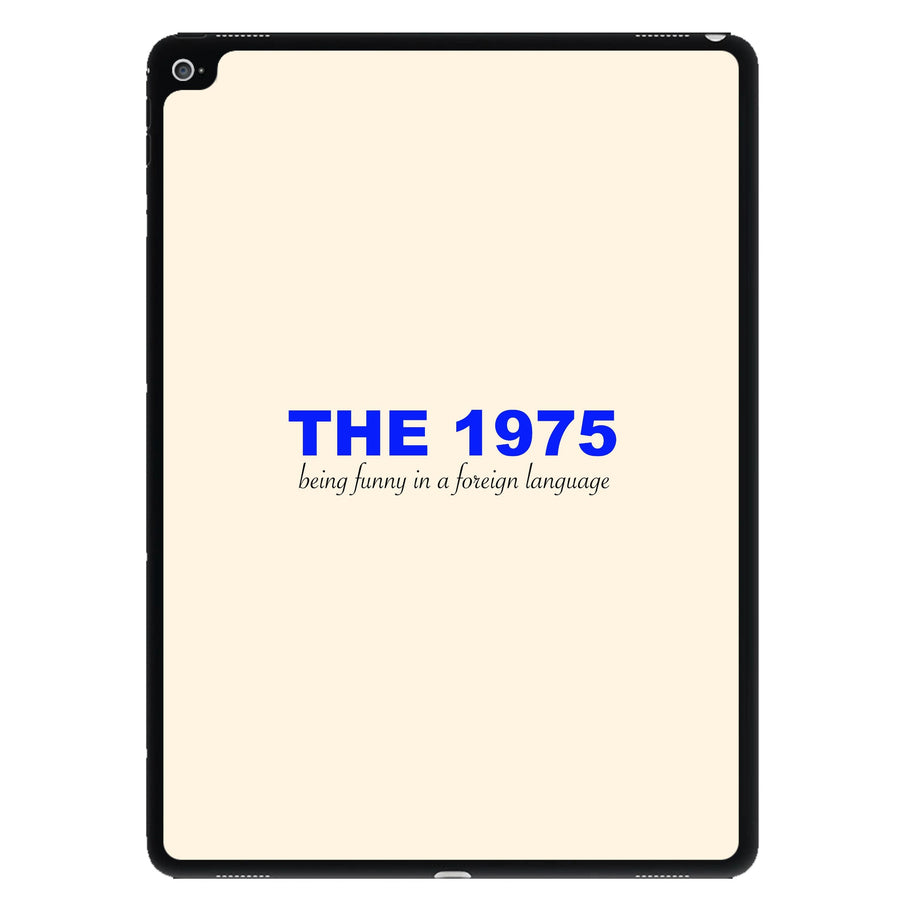 Being Funny - The 1975 iPad Case