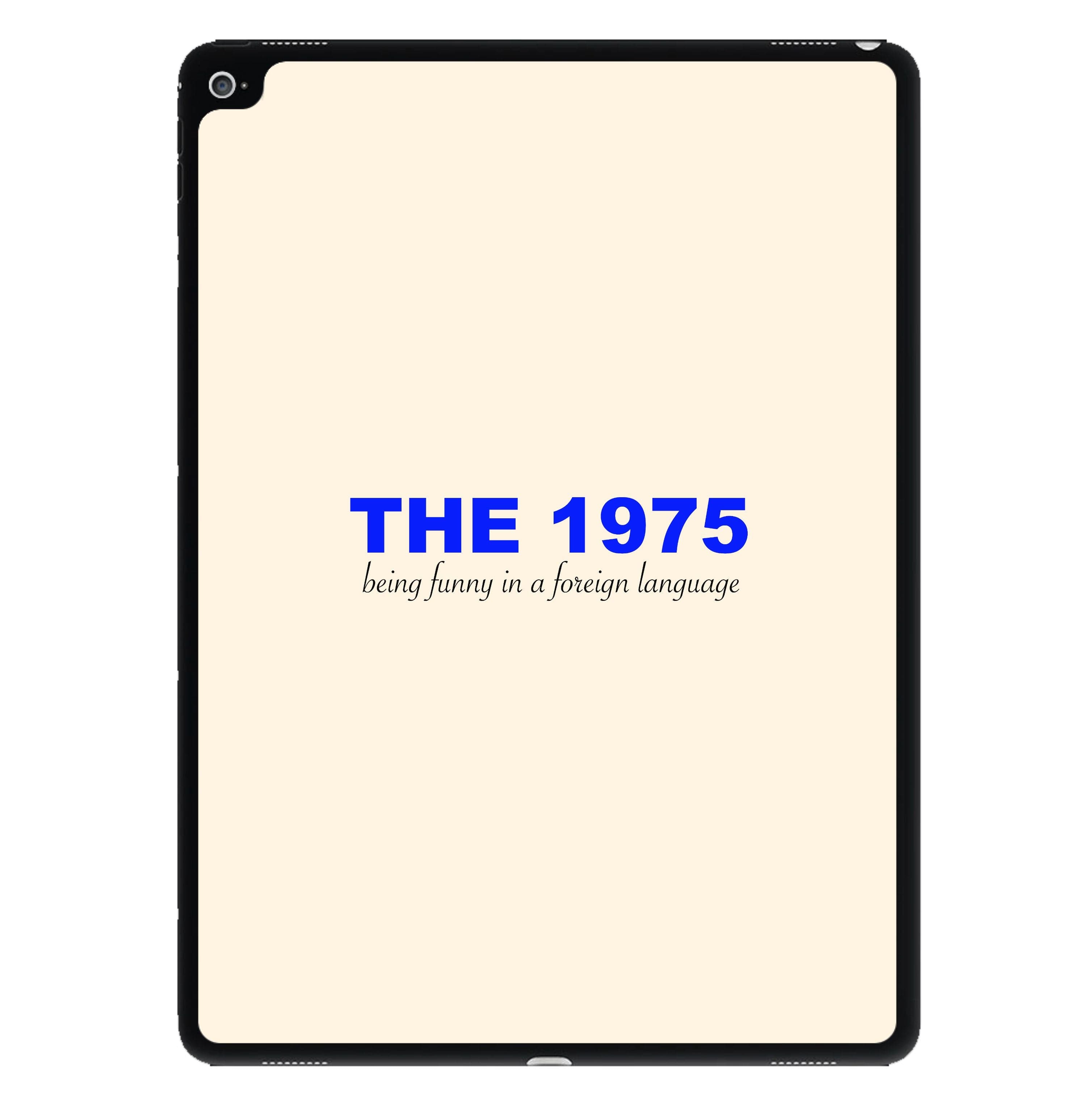 Being Funny - The 1975 iPad Case