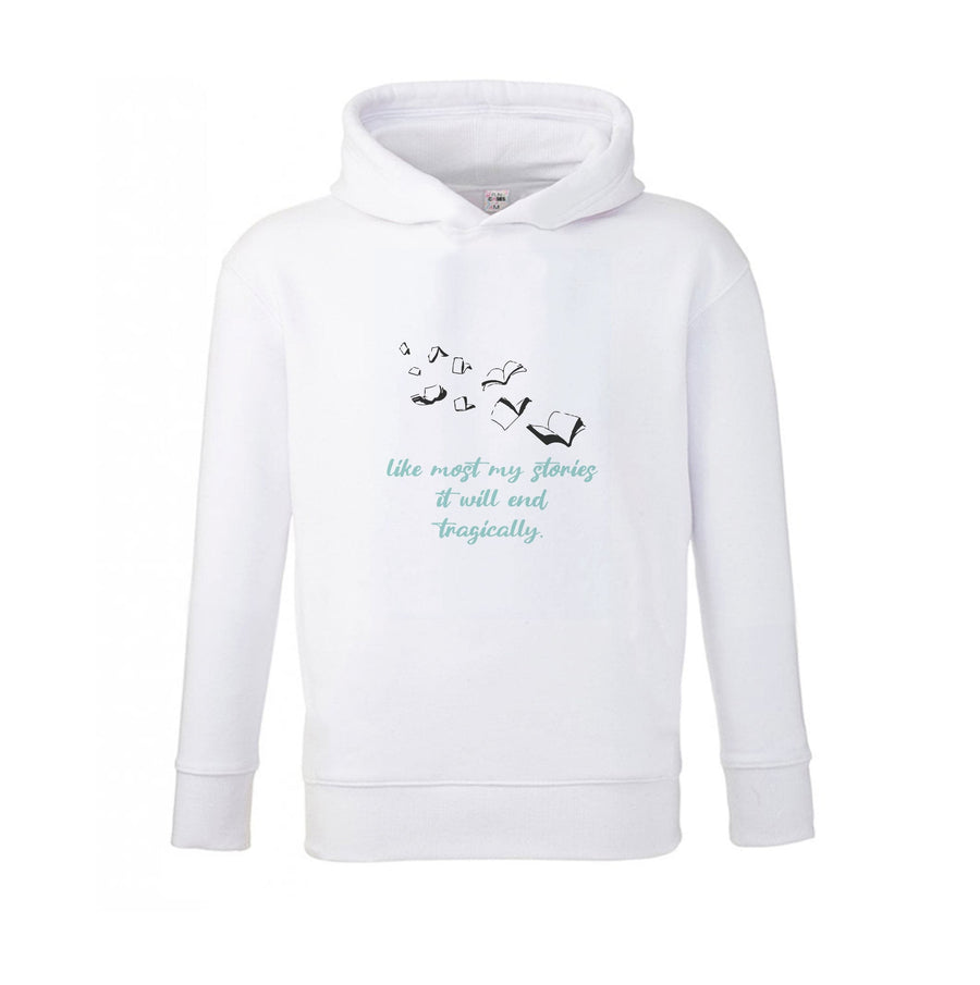 Like Most My Stories - If He Had Been With Me Kids Hoodie