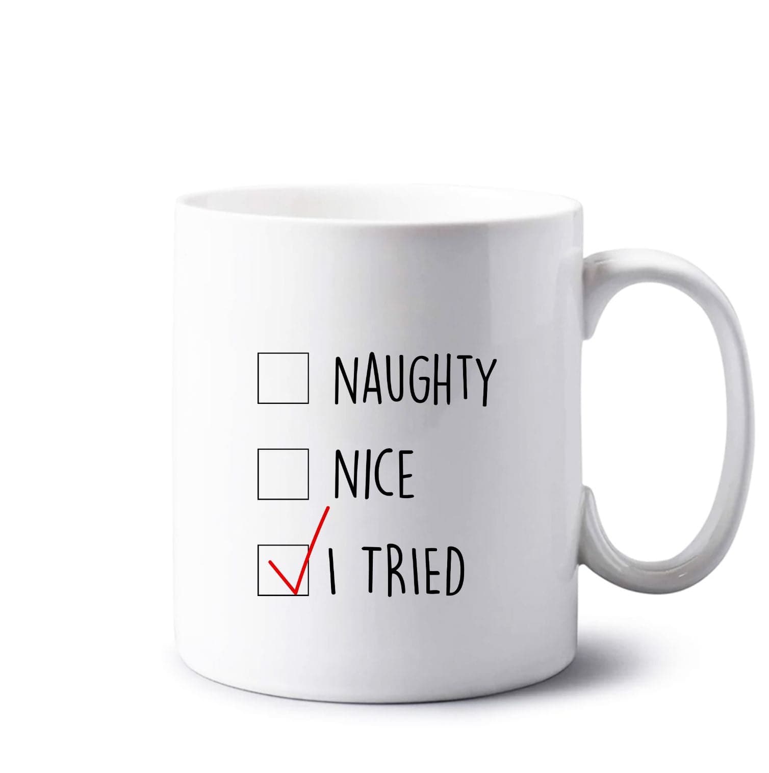 I Tried - Naughty Or Nice  Mug