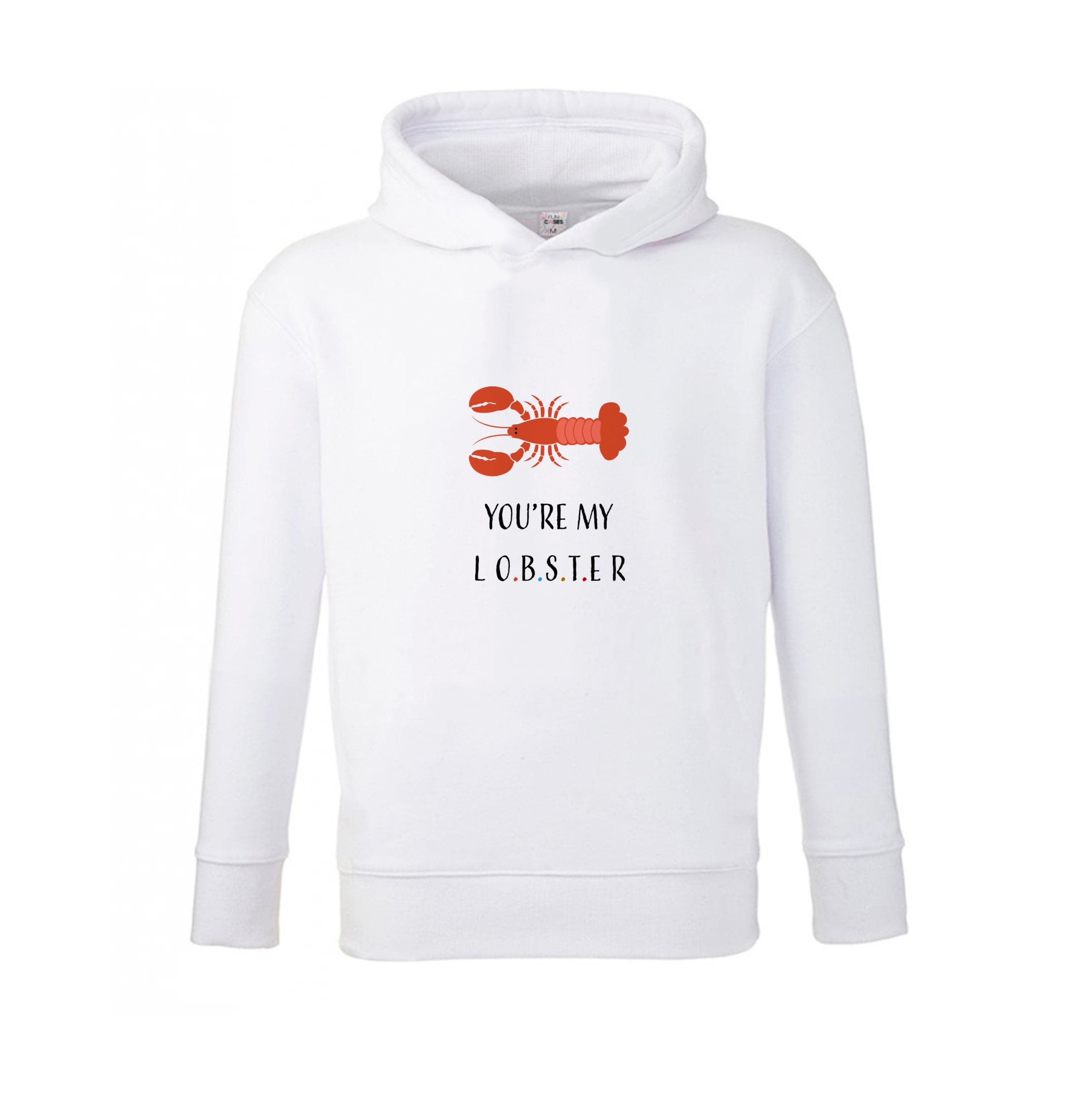 You're My Lobster Kids Hoodie