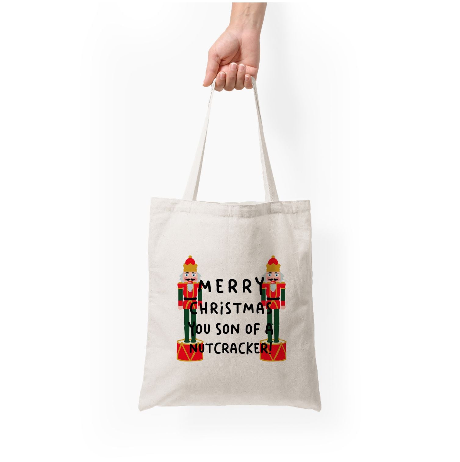 Merry Christmas You Son Of A Nutcracker - Elf Tote Bag