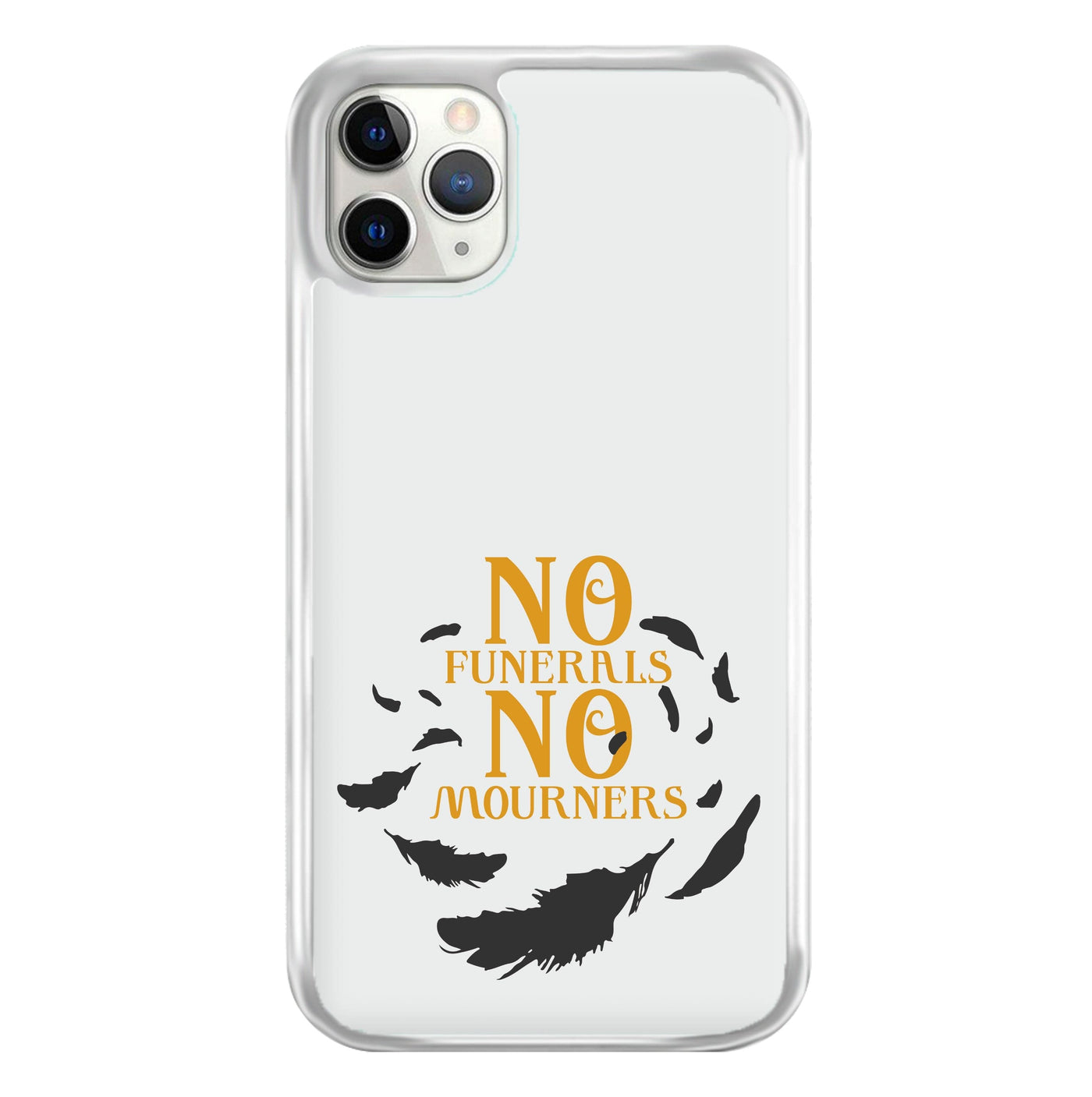 No Funerals No Mourners - Shadow And Bone Phone Case