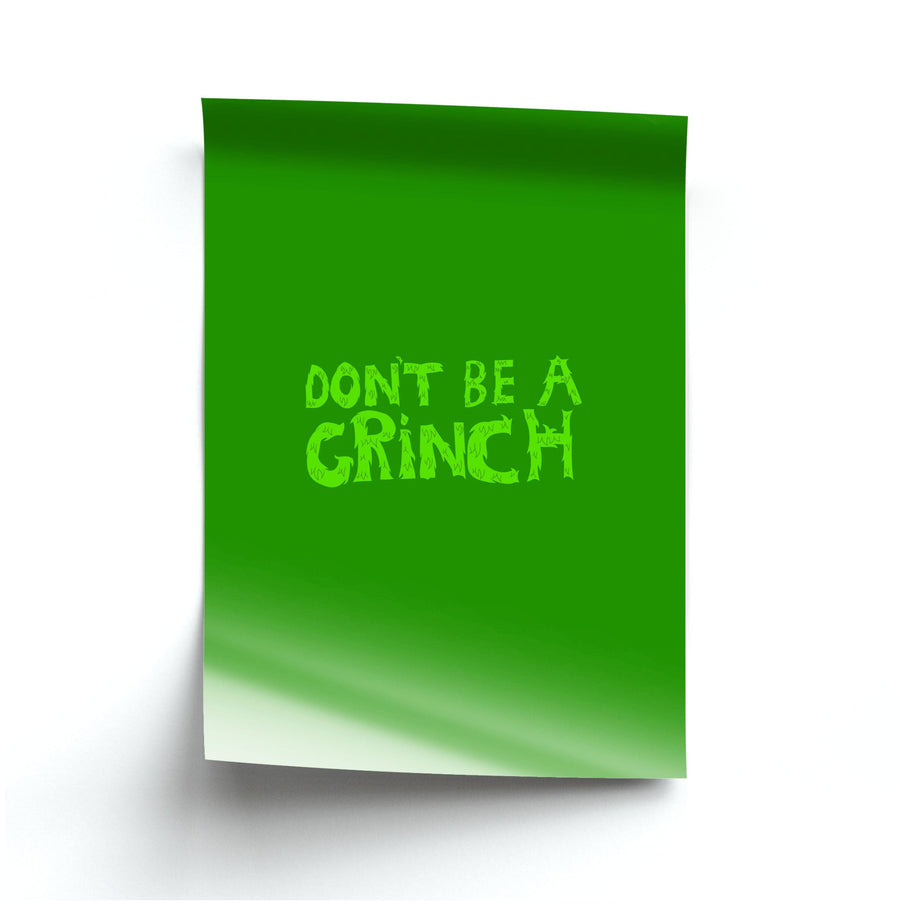 Don't Be A Grinch  Poster