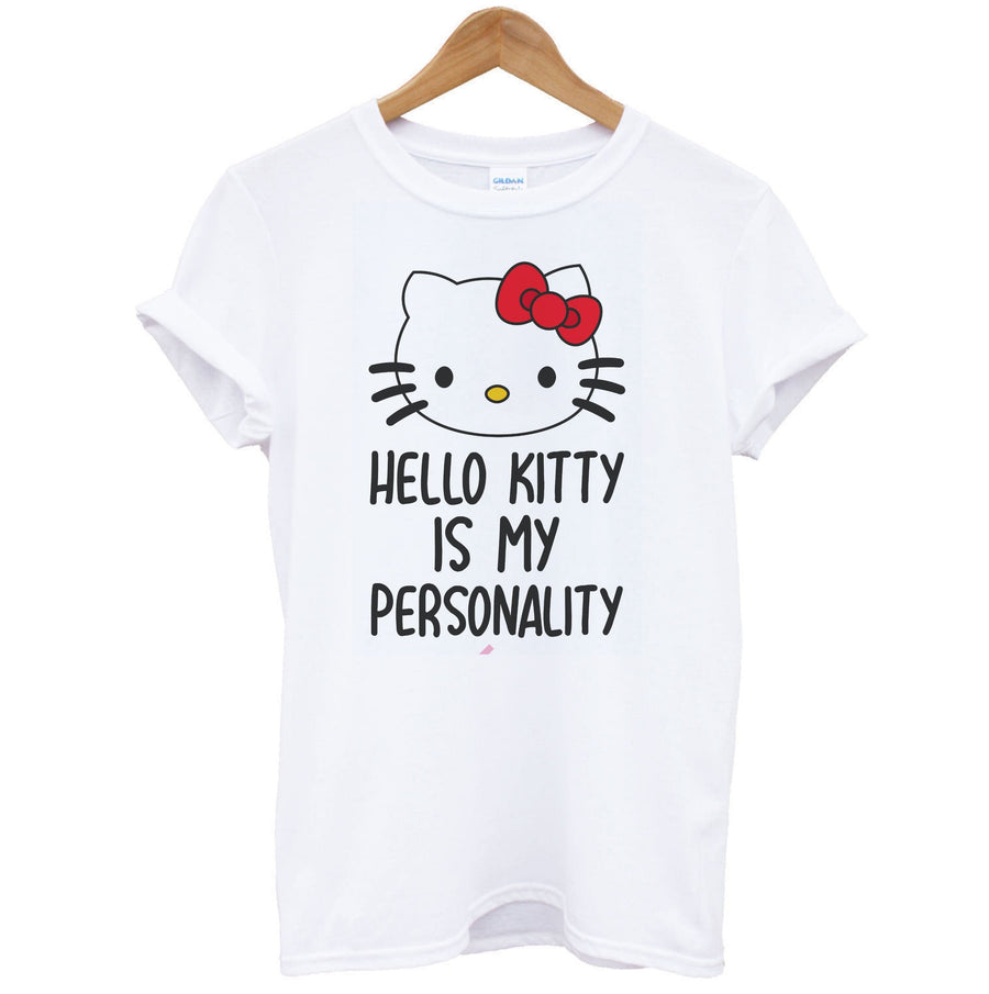 Hello Kitty Is My Personality - Hello Kitty T-Shirt