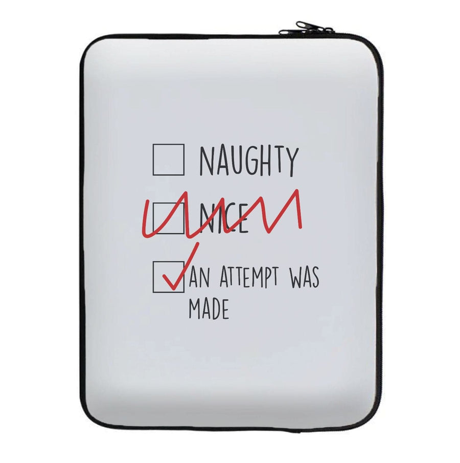 An Attempt Was Made - Naughty Or Nice  Laptop Sleeve