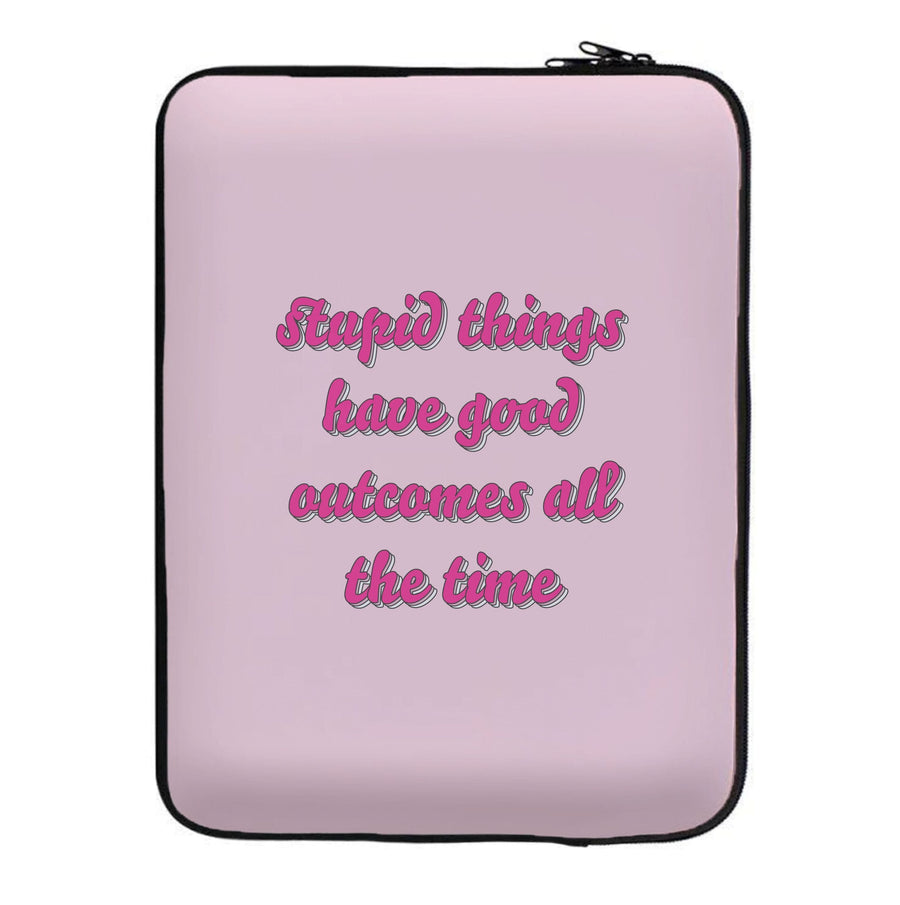 Stupid Things Have Good Outcomes - Outer Banks Laptop Sleeve