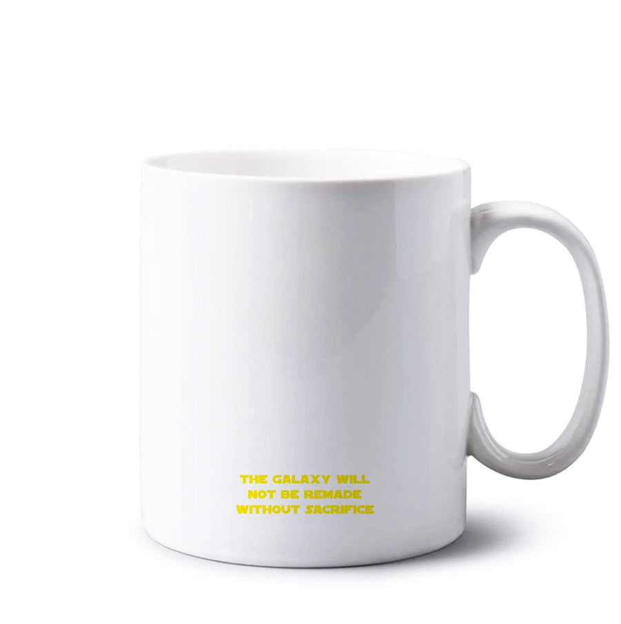 Galaxy Will Not Be Remade - Tales Of The Jedi  Mug