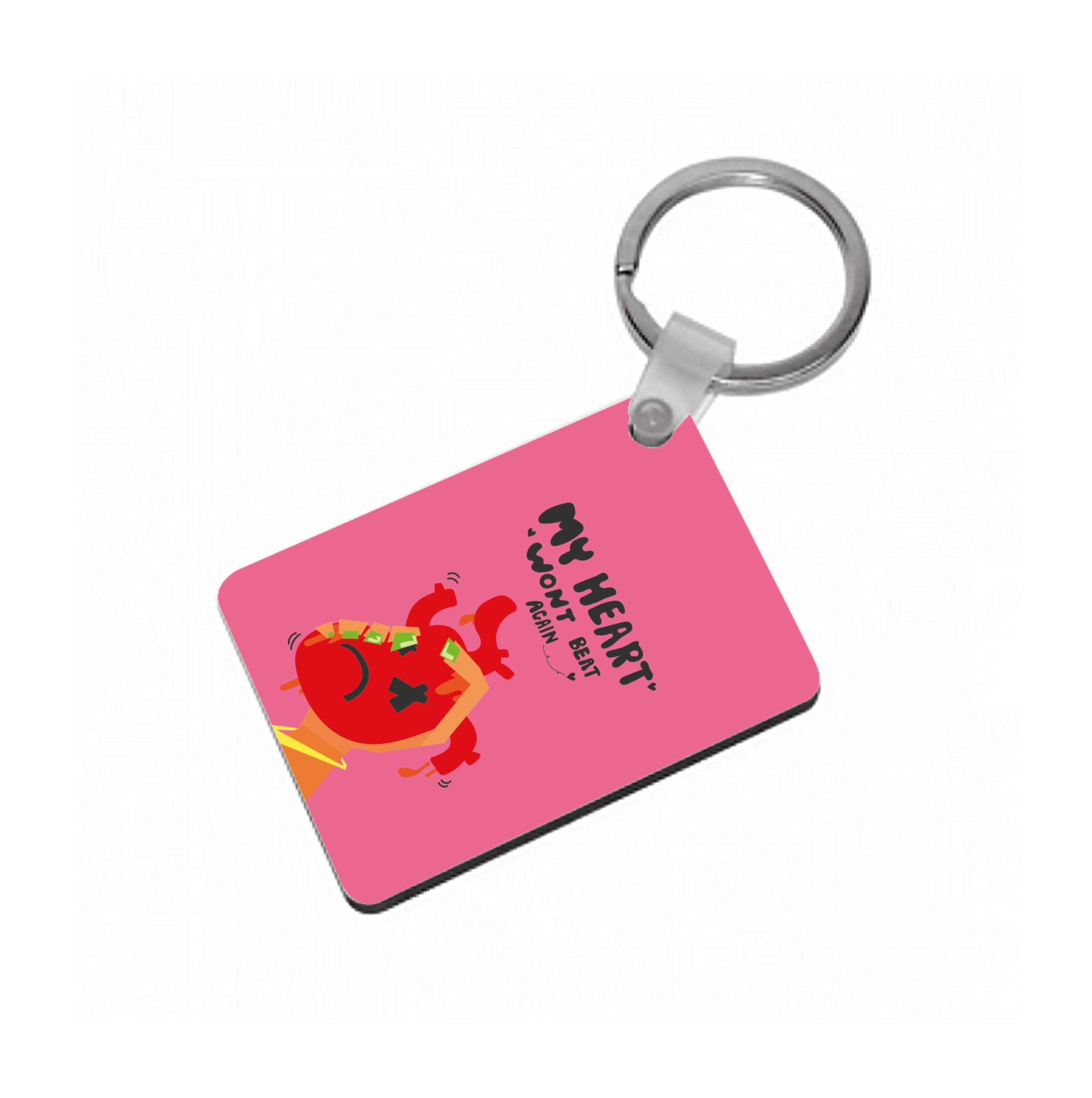 My heart wont beat again Keyring