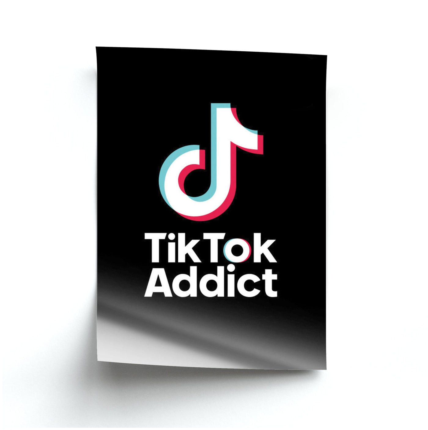 TikTok Addict Poster