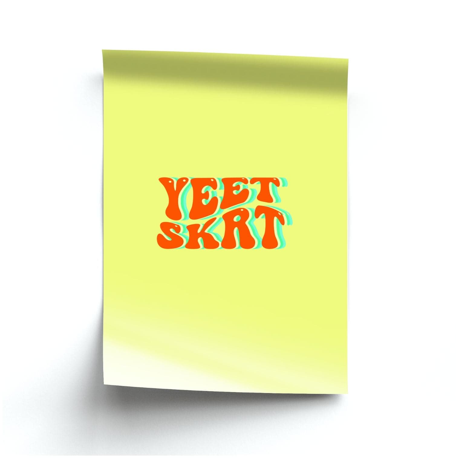 Yeet Skrt Poster