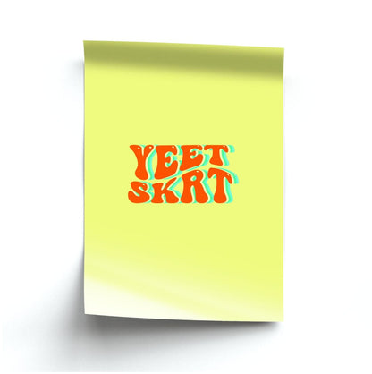 Yeet Skrt Poster