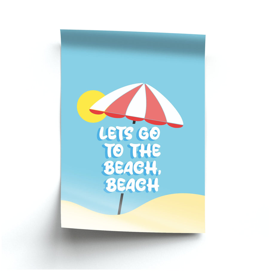 Lets Go To The Beach - Summer Quotes Poster