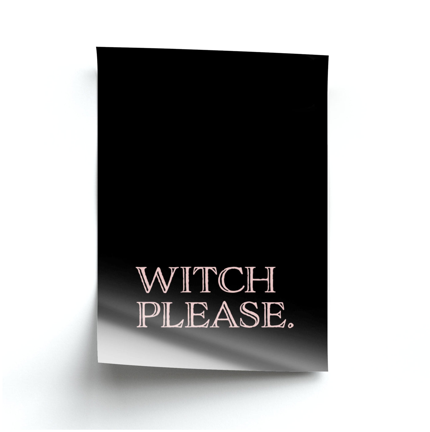 Witch Please - Halloween Poster