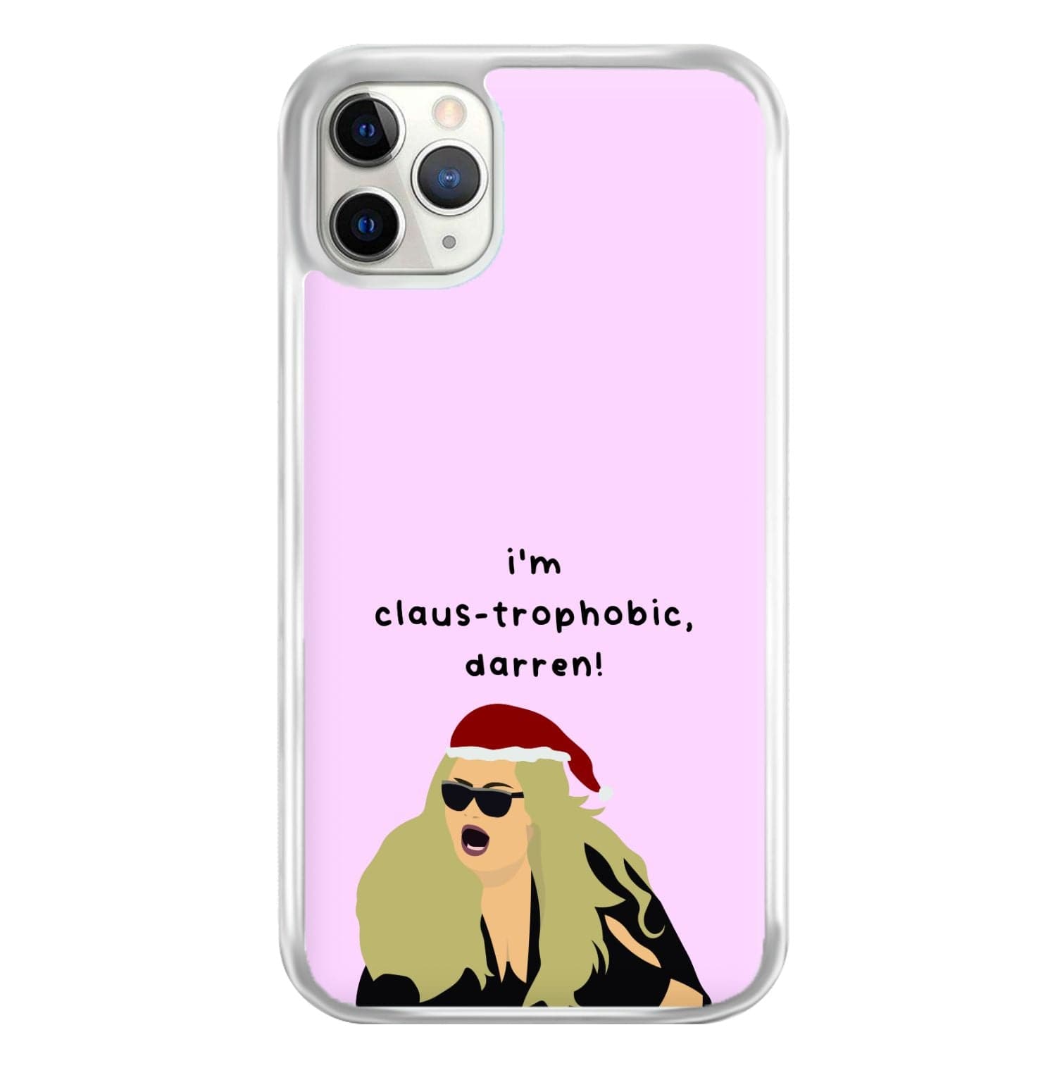 I'm Claus-trophobic Darren - Christmas Phone Case