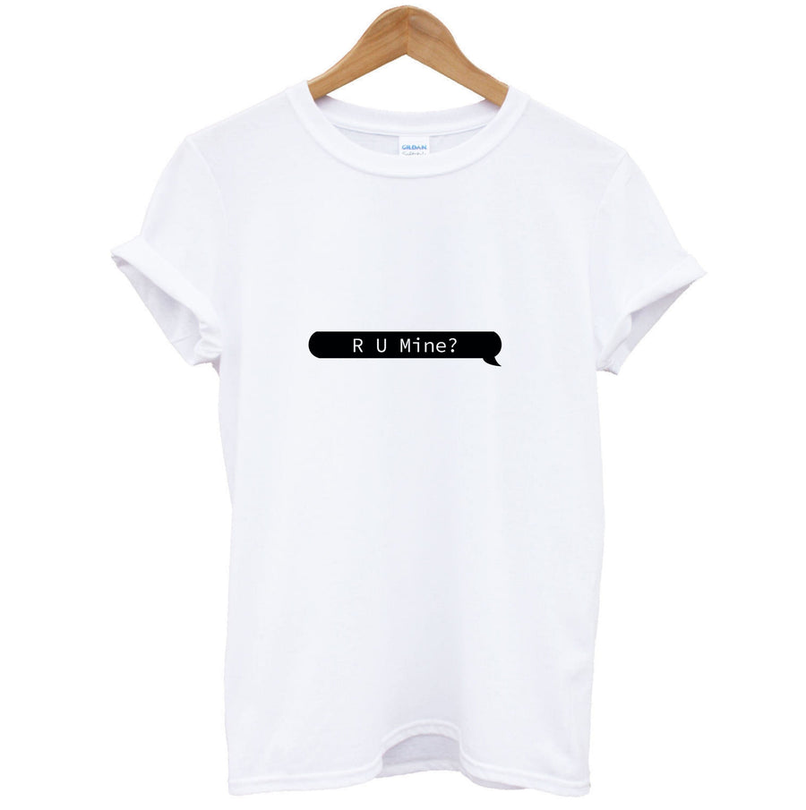 R U Mine? - Arctic Monkeys T-Shirt