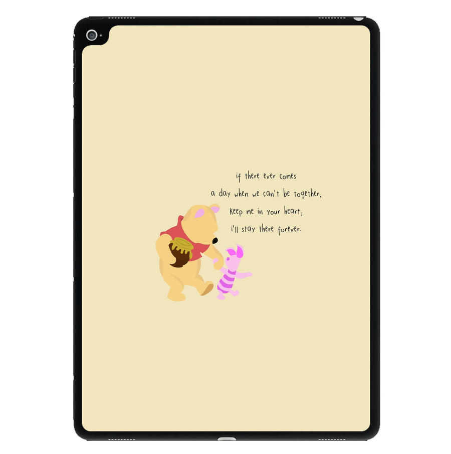I'll Stay There Forever - Winnie The Pooh iPad Case