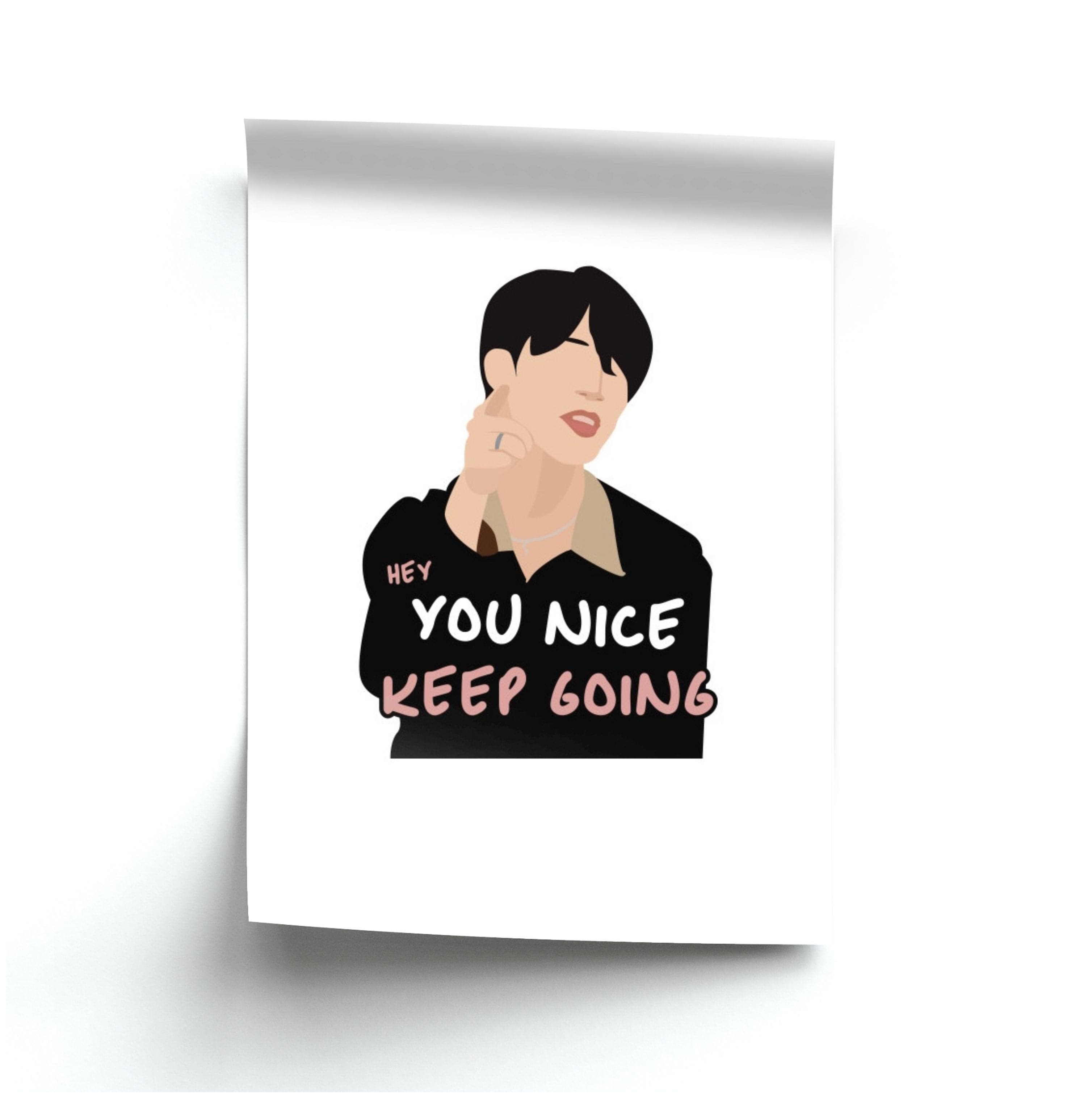 You Nice Keep Going - K Pop Poster