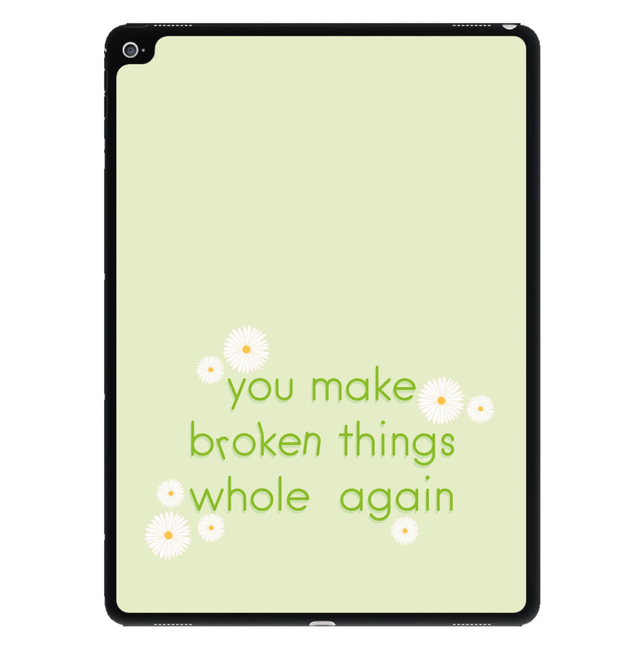 You Make Broken Things Whole Again - The Things We Never Got Over iPad Case