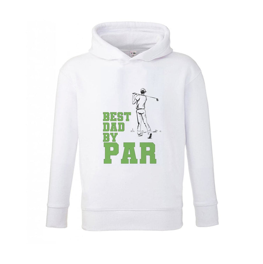 Best Dad By Par - Fathers Day Kids Hoodie