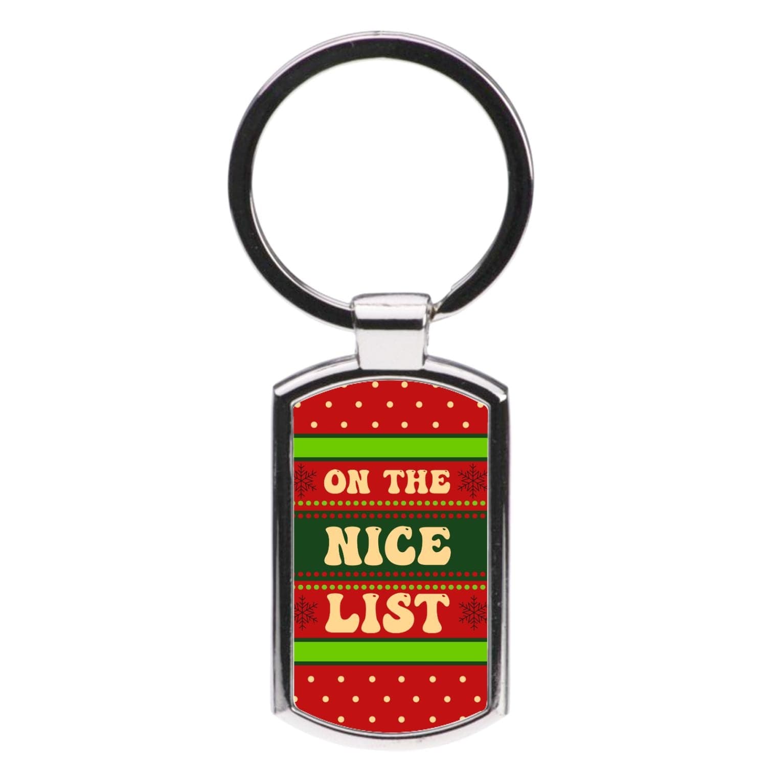 On The Nice List - Naughty Or Nice  Luxury Keyring