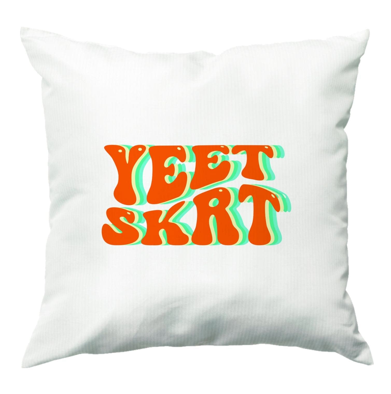 Yeet Skrt Cushion