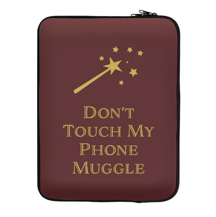 Don't Touch Muggle - Harry Potter Laptop Sleeve