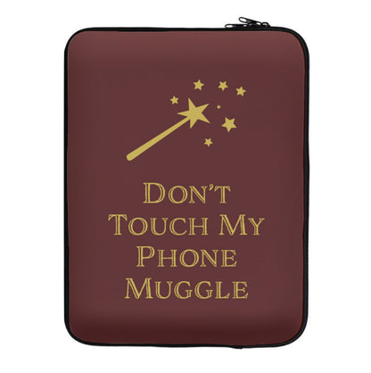 Don't Touch Muggle - Harry Potter Laptop Sleeve