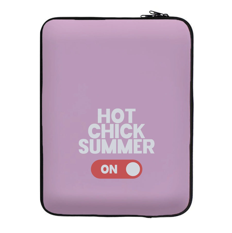 Hot Chick Summer - Summer Quotes Laptop Sleeve