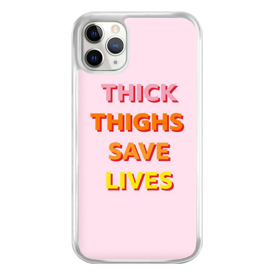 Thick Thighs Save Lives - Lizzo Phone Case