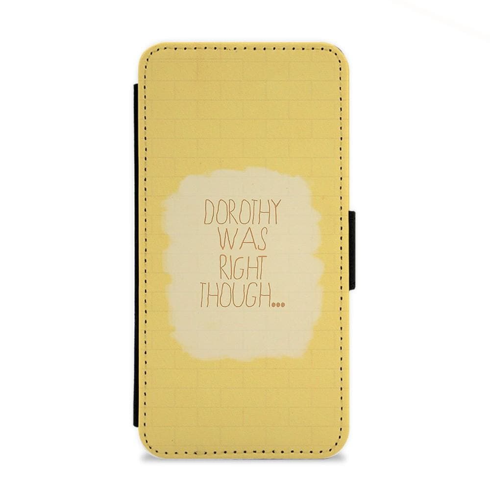 But Dorothy Was Right Though - Arctic Monkeys Flip Wallet Phone Case - Fun Cases