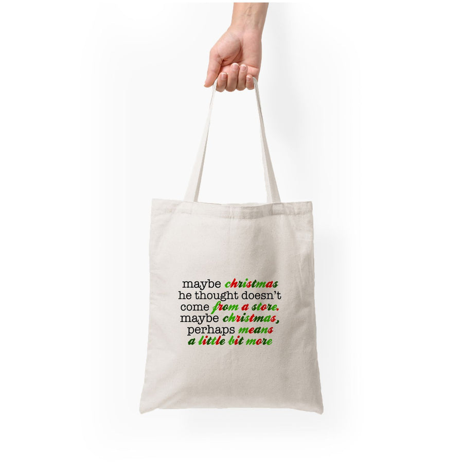 Maybe Christmas He Thought - Grinch Tote Bag