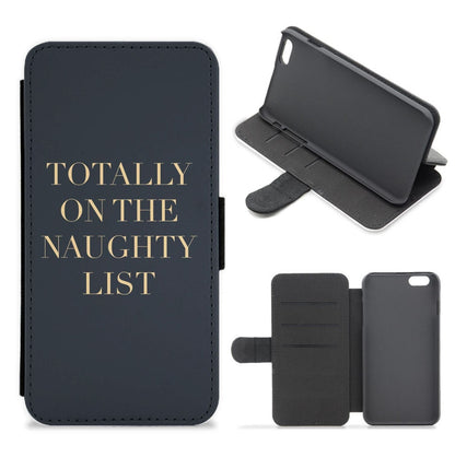 Totally On The Naughty List - Naughty Or Nice  Flip / Wallet Phone Case