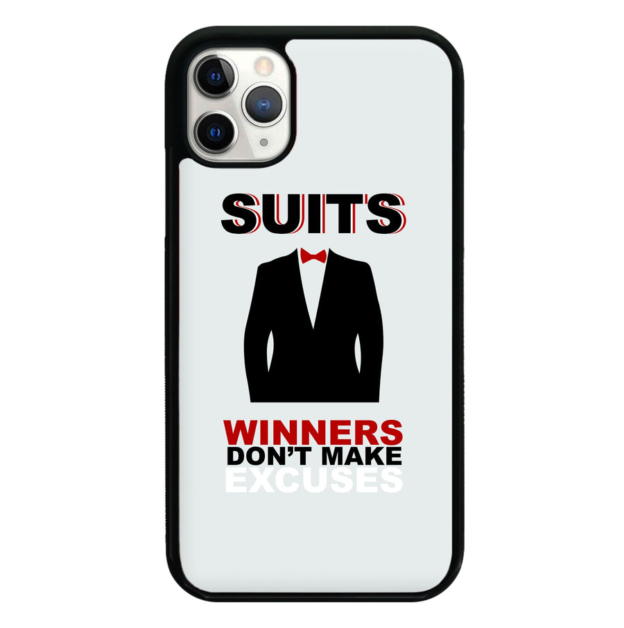 Winners Don't Make Excuses - Suits Phone Case