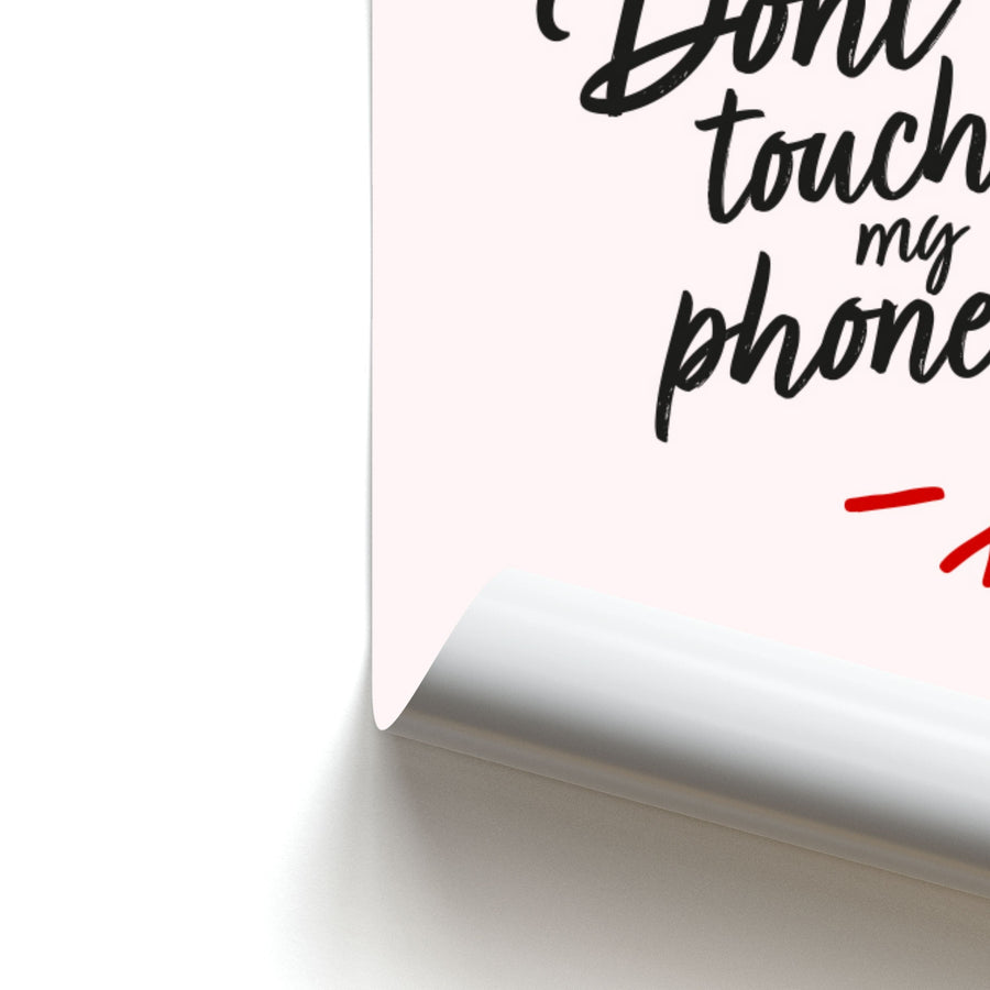 Don't Touch My Phone - Pretty Little Liars Poster