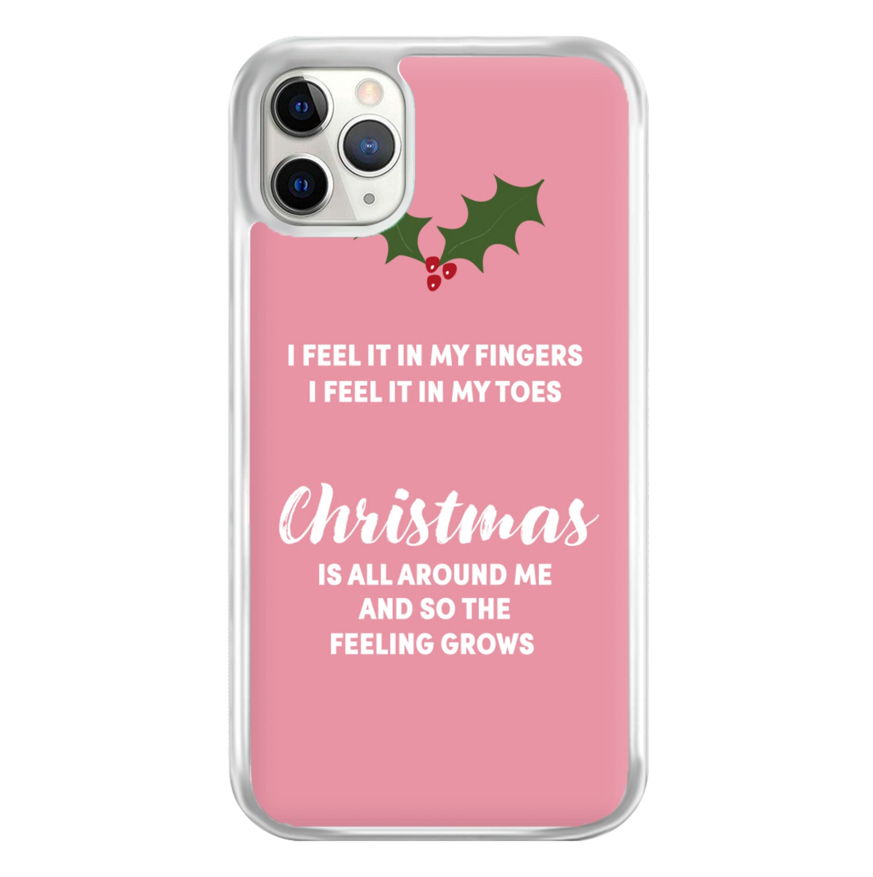 Christmas Is All Around Me Phone Case