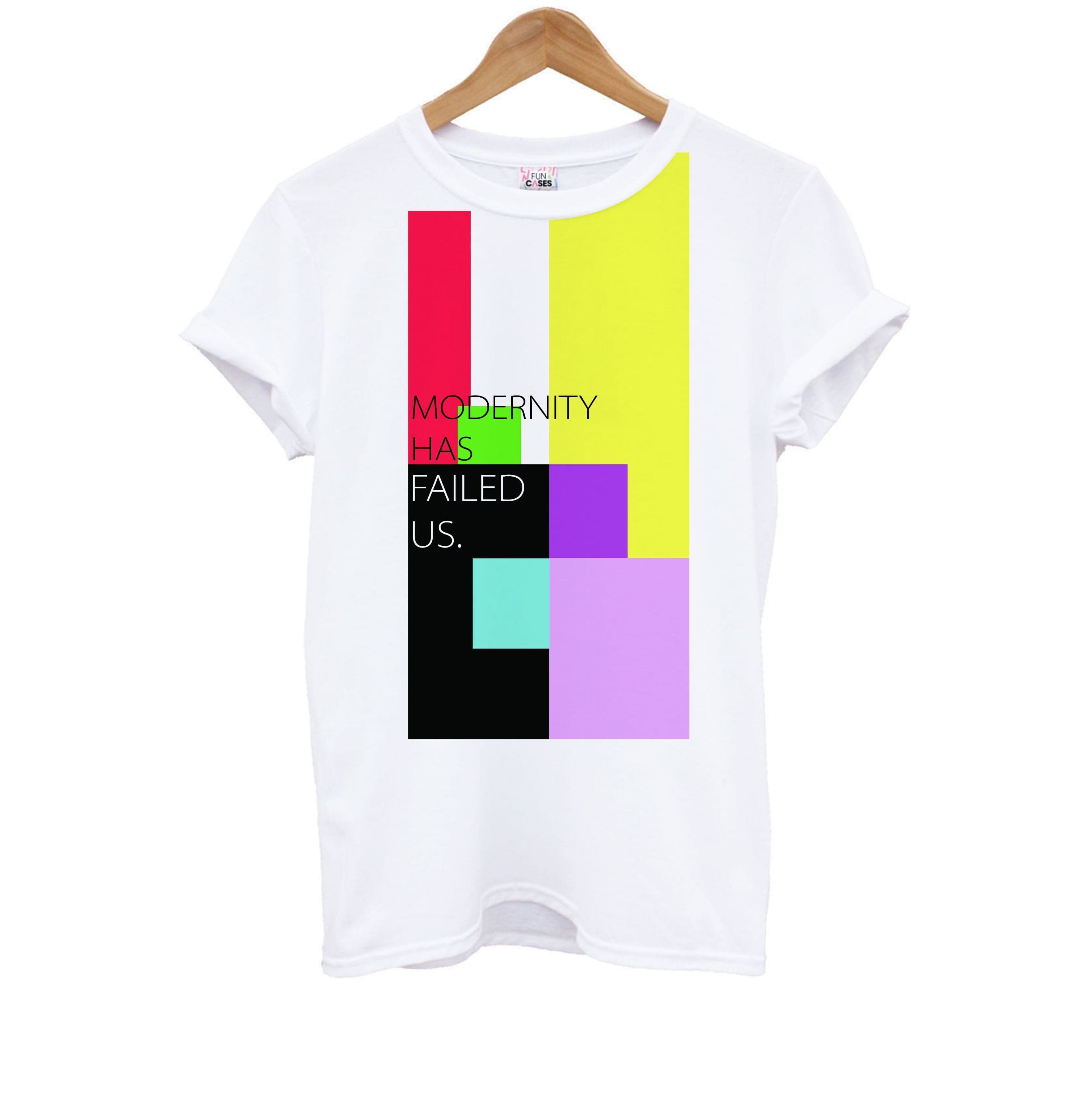 Modernity Has Failed Us - The 1975 Kids T-Shirt