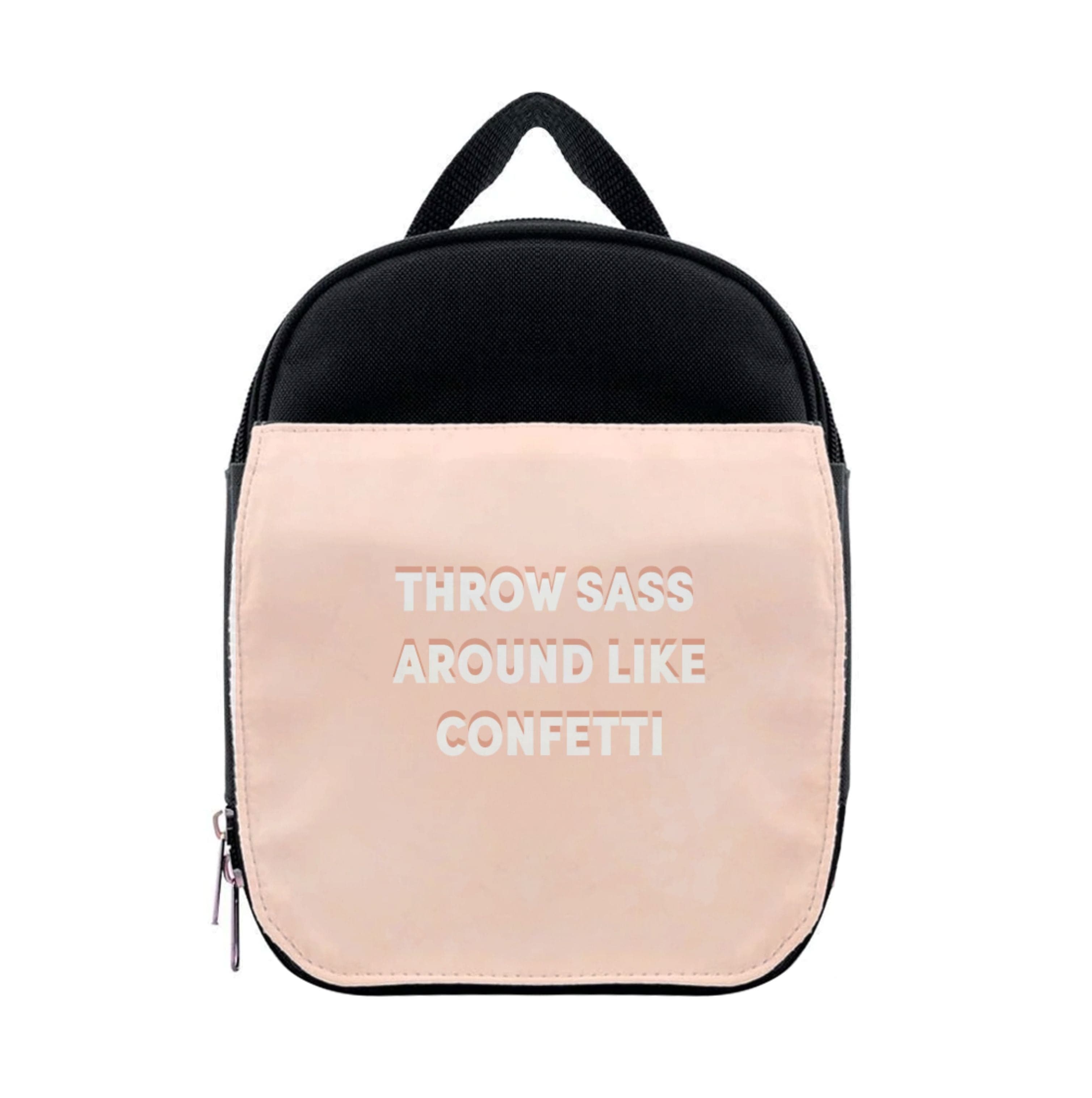 Throw Sass Around Like Confetti Lunchbox