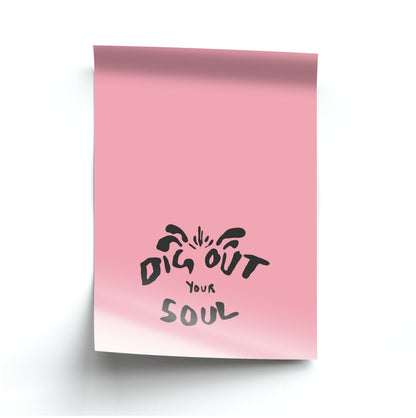 Dig Out Your Soul Poster