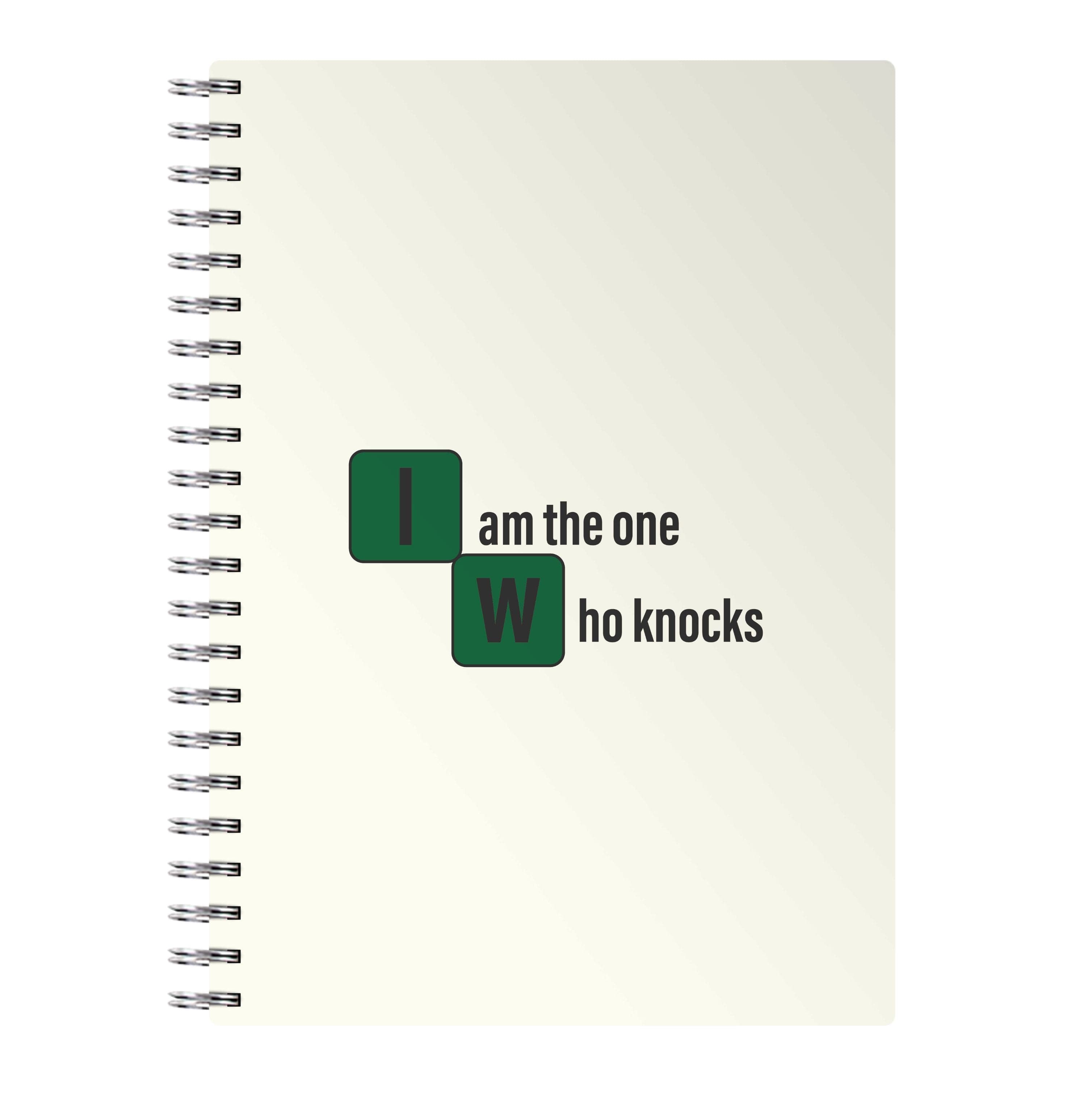 I Am The One Who Knocks Notebook