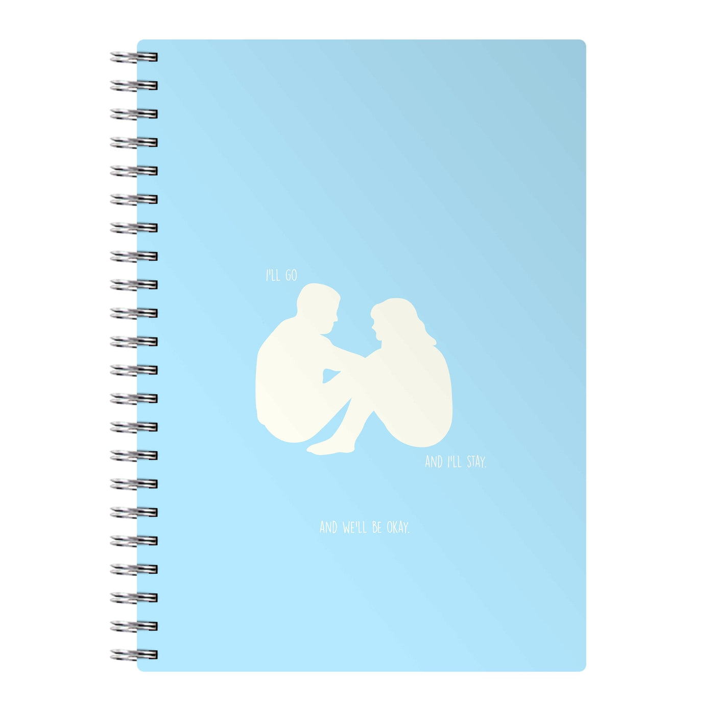You Go And I'll Stay - Normal People Notebook