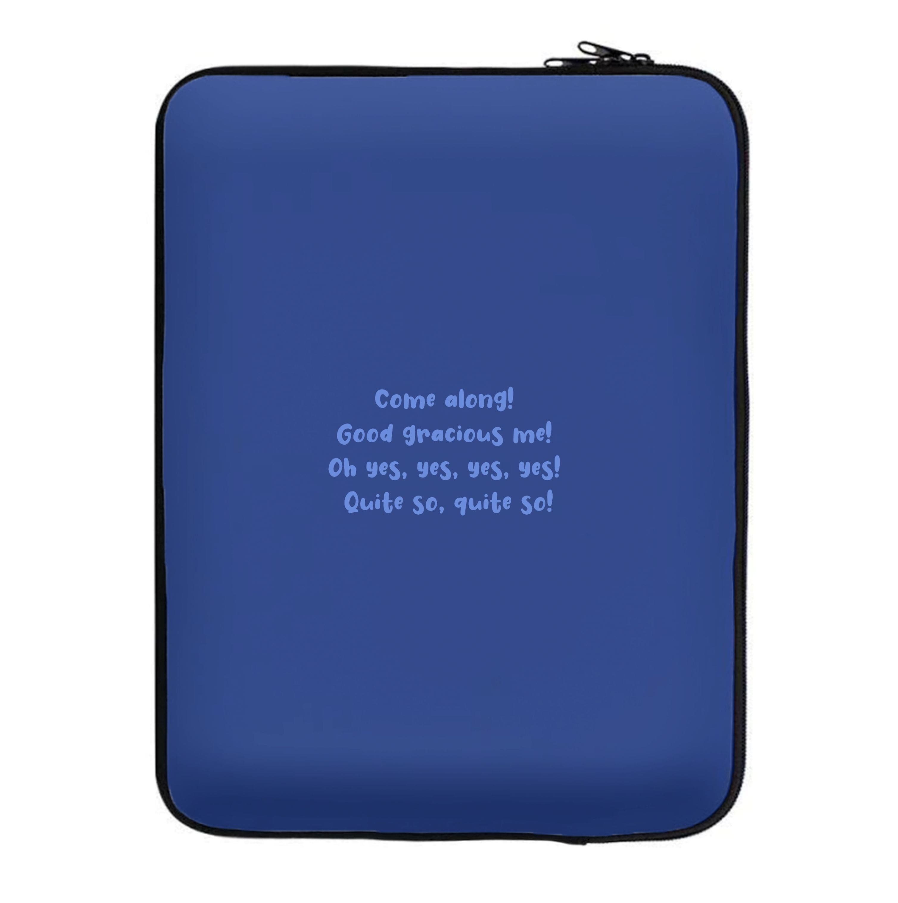 Come Along! Laptop Sleeve