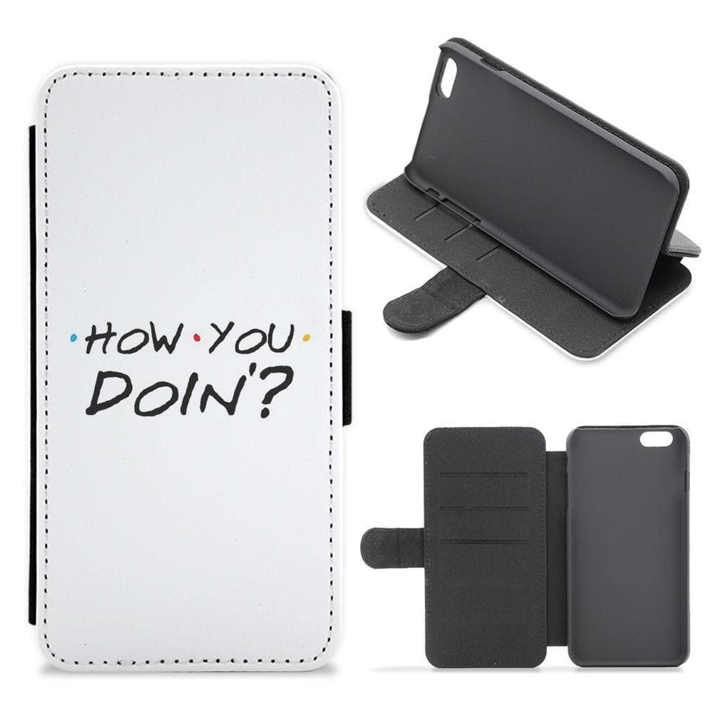 How You Doin' - Friends Flip Wallet Phone Case - Fun Cases