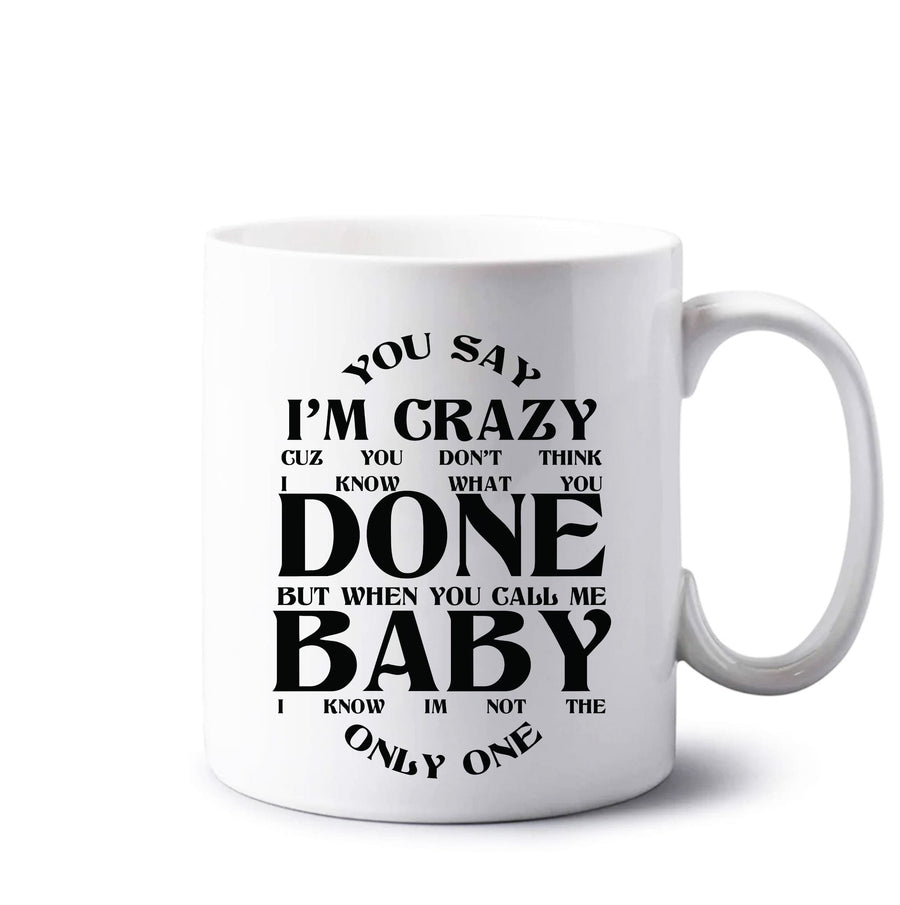 You Say I'm Crazy - Sam Smith Mug