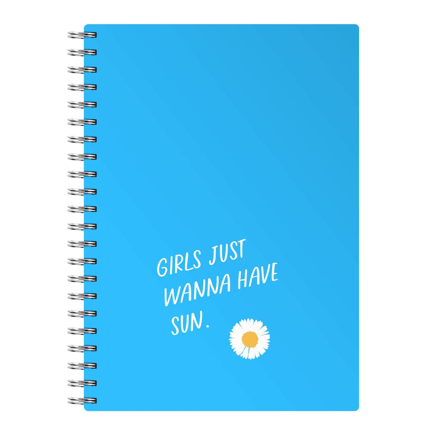 Girls Just Wanna Have Sun - Summer Notebook